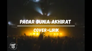 Download PACAR DUNIA AKHIRAT - Rita Sugiarto Cover+Lirik Alisa MP3
