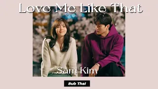 Sub Thai Sam Kim Love Me Like That OST Nevertheless 