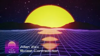 Allan Zax - Sweet Contradiction [Synthwave | Chillwave]