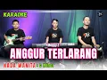ANGGUR TERLARANG KARAOKE ( NADA WANITA )