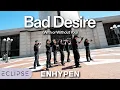Download Lagu [KPOP ONE TAKE] ENHYPEN (엔하이픈) 'Bad Desire (With or Without You)' ECLIPSE Dance Cover, San Francisco