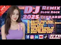 Lagu DJ SLOW ROCK TERBARU VIRAL TIKTOK 2025‼️BIRUNYA CINTA KITA 🎵🤩BERLABUH DI ANTARA RINDU🎵