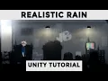 Unity REALISTIC RAIN WITHOUT SCRIPTING Quick Tip