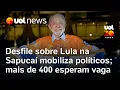 Lagu Desfile sobre Lula na Sapucaí mobiliza políticos; mais de 400 autoridades esperam uma vaga