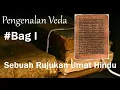 Pengenalan Kitab Suci Agama Hindu Veda Bag#I