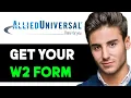 HOW TO GET YOUR W2 FROM ALLIED UNIVERSAL 2024 FULL GUIDE