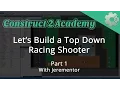 Let s Build a Top Down Racing Shooter Game Part 1 - with Jerementor