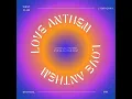 Lagu Love Anthem (lyorachay) 1 HOURS.