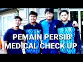 Download Lagu PEMAIN PERSIB MEDICAL CHECK UP