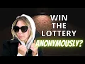 Can you win the lottery anonymously