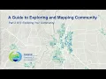 Part 1 Explore your community Mapping Your Community Training Series