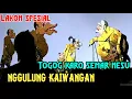 Download Lagu Lakon lucu !! Togog karo semar nesu nggulung kaiwangan, Poro dewo korat karit kaiwangan geger