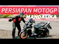 Download Lagu ASPALNYA KOK GINI…?? 😱 INSPEKSI SIRKUIT MANDALIKA MOTOGP ‼️ Feat Vario Community