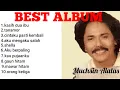 Lagu Lagu pilihan terbaik Muchsin Alatas 