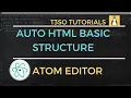 How to Create Auto HTML basic Structure in Atom Editor
