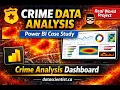 Crime Analysis Case Study using Power BI End-to-End Data Analytics Project