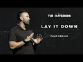 The Outsiders Lay It Down Chad Herold