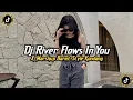 Download Lagu DJ RIVER FLOWS IN YOU X MASHUP BARAT STYLE KONDANG (SLOWED REVERB) JEDAG JEDUG FULL BASS V2 2025!!! 