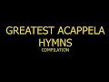 Download Lagu GREATEST ACAPELLA HYMNS Compilation (12 HRS NON-STOP)