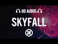 Download Lagu Adele - Skyfall (Lyrics) | 8D Audio 🎧