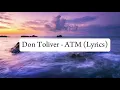 <span style="color:#3D90F0;font-weight:bold;font-style:italic">Don</span> <span style="color:#3D90F0;font-weight:bold;font-style:italic">Toliver</span>  - <span style="color:#3D90F0;font-weight:bold;font-style:italic">ATM</span>  [Lyrics Video]