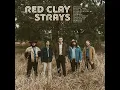 The Red Clay Strays - Disaster