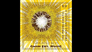 toxicated keys gwam ent musiq after war jamaican mix official audio 