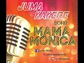 Download Lagu JUMA KAKERE - MAMA MONICA ( OFFICIAL AUDIO)