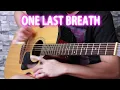 Download Lagu One Last Breath By Creed ( Fingerstyle Guitar Cover )