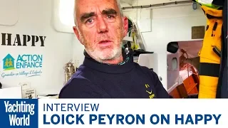 Loick Peyron on Happy | Interview | Yachting World