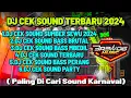 DJ CEK SOUND FULL BASS POPULER 2024
