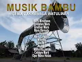 Download Lagu MUSIK BAMBU GEMA CAKRAWALA WATULINEY