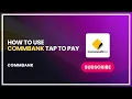 How to Use CommBank Tap to Pay