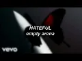 Post Malone - Hateful Empty Arena Edit
