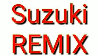 Download Suzuki REMIX. (BUDOTS) MP3