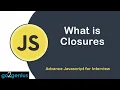 What is Closures - Advance JavaScript for Interview