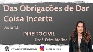 AULA 12 - DAS OBRIGAÇÕES DE DAR COISA INCERTA