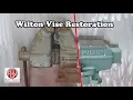 Crusty Wilton Vise Restoration
