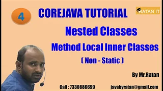 Core java Nested Classes -4 Method Local Inner Classes Non-static By Ratan Sir