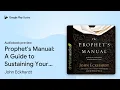 Prophet s Manual A Guide to Sustaining Your by John Eckhardt book