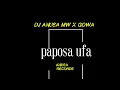 Download Lagu Paposa ufa_-Dj Anusa Mw \u0026 Gowa
