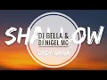 Lagu Lady Gaga   Bradley Cooper - Shallow (Dj Bella \u0026 DJ NIGEL MC Bootleg)