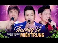 Download Lagu Quang Lê \u0026 Ngọc Sơn \u0026 Thái Châu - Thương Về Miền Trung | Hát Trên Quê Hương 4 | Official MV