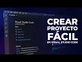 como CREAR PROYECTO en VISUAL STUDIO CODE