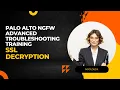 Palo Alto Training SSL Decryption Decoded SSL Packet Flow By Nitin Sir