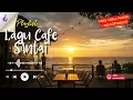 Download Lagu 🎵 Musik Cafe Indonesia 2025 | Chill Music | Musik Santai | No Copyright