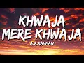 Download Lagu Khwaja Mere Khwaja | Jodhaa Akbar | A.R. Rahman | Lyrical Video | Sufi Lyricable