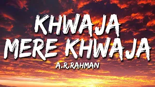 khwaja mere khwaja jodhaa akbar a r rahman lyrical video sufi lyricable