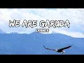 WE ARE GARUDA | OFFICIAL MUSIC VIDEO