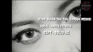Download Handuk merah (Diam bukan tak tau)vocal: -anies fitriya- cipt: Solid ag MP3
